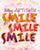 Smile Smile Smile Art, Quote Painting, Blissful Saying Art